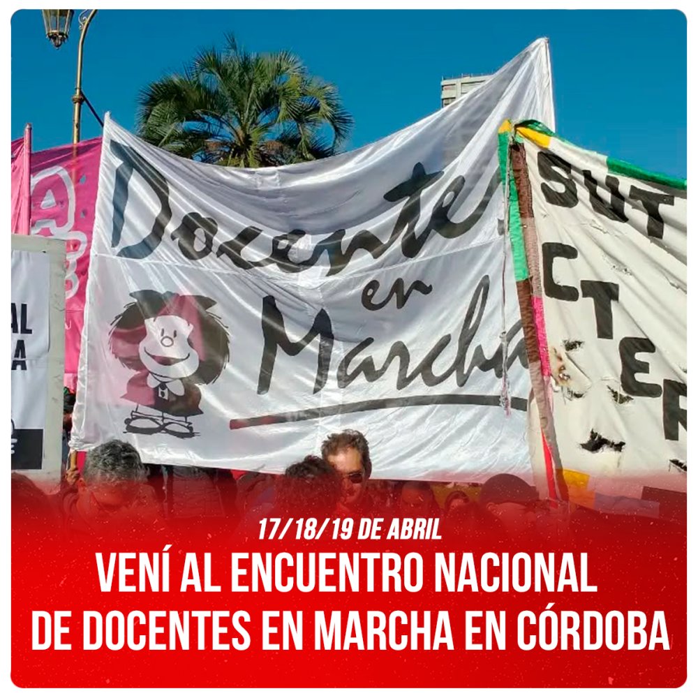 17-18-19 de abril / Vení al Encuentro Nacional de Docentes en Marcha en Córdoba