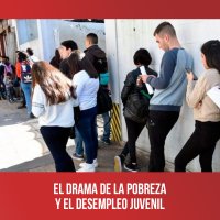 El drama de la pobreza y el desempleo juvenil