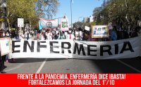 Frente a la pandemia, enfermería dice ¡basta!/Fortalezcamos la jornada del 1°/10