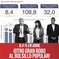 8,4 % en abril ¡Otro gran robo al bolsillo popular!