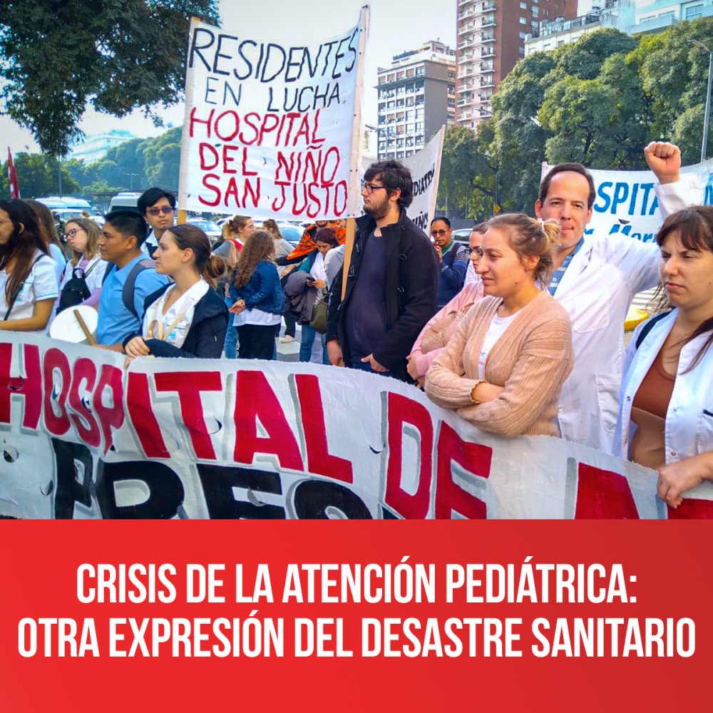 Crisis de la atención pediátrica: otra expresión del desastre sanitario