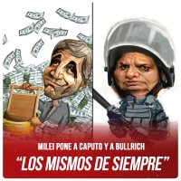 Milei pone a Caputo y a Bullrich / “Los mismos de siempre”