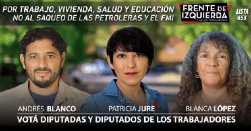 Elecciones en Neuquén: Votar al FIT para fortalecer las luchas