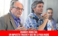 Grandes riquezas: un impuesto trucho y que no lo paga nadie