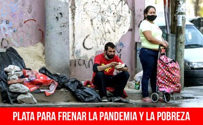 Plata para frenar la pandemia y la pobreza