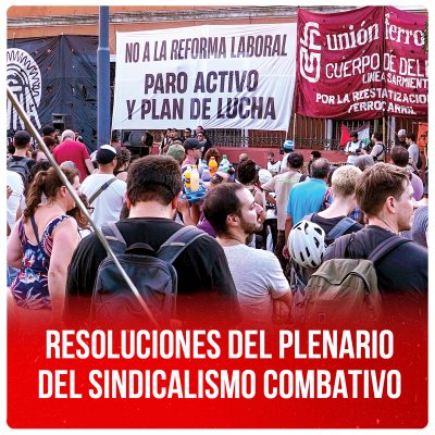 Resoluciones del plenario del sindicalismo combativo