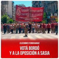Elecciones ferroviarias / Votá Bordó y a la oposición a Sasia