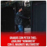 Grabois con Peter Thiel: ¿Diálogo “humanista” con el magnate militarista?
