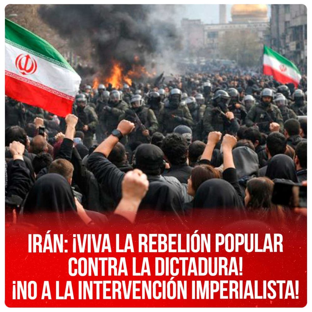 Irán: ¡Viva la rebelión popular contra la dictadura! ¡No a la intervención imperialista!