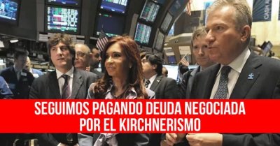 Seguimos pagando deuda negociada por el kirchnerismo