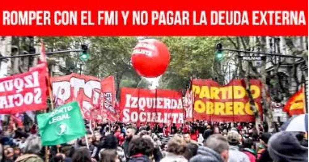 Romper con el FMI y no pagar la deuda externa