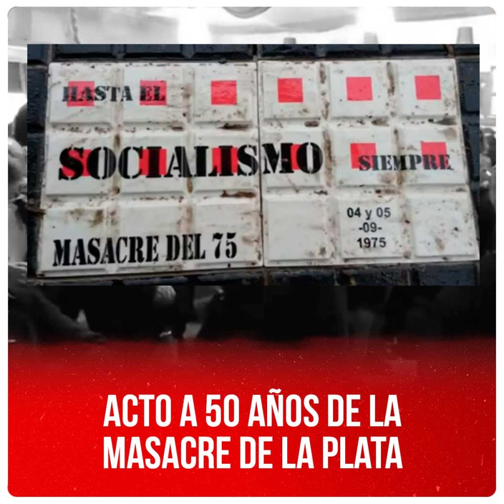 Acto a 50 años de la Masacre de La Plata