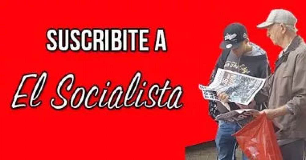Suscribite a El Socialista