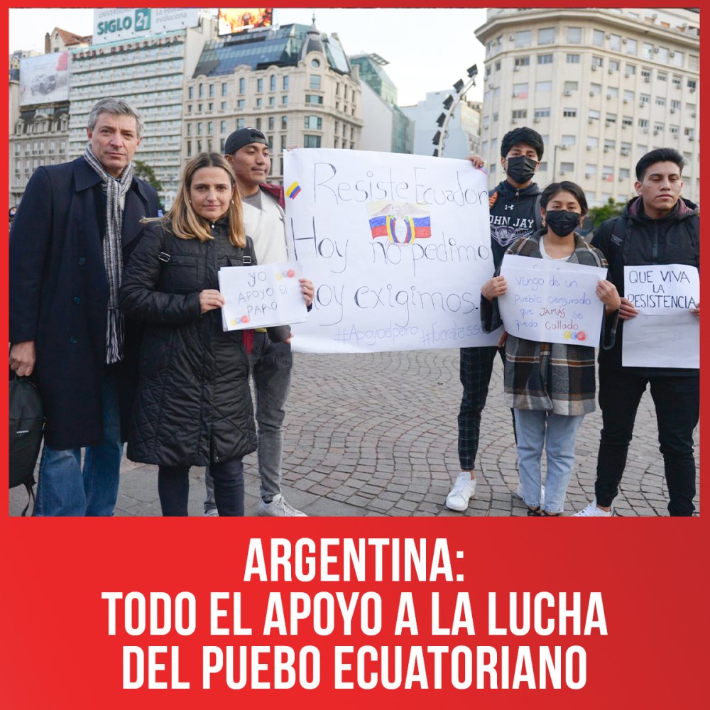 Argentina: Todo el apoyo a la lucha del puebo ecuatoriano
