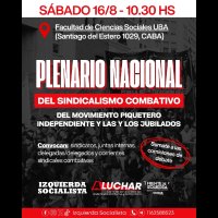 16 de agosto, Plenario Nacional del sindicalismo combativo / Rubén Sobrero: “Que la CGT rompa el pacto y convoque al paro de 36 horas”