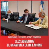 Paritarias estatales-UPCN y Comercio / ¿Los aumentos le ganaron a la inflación?