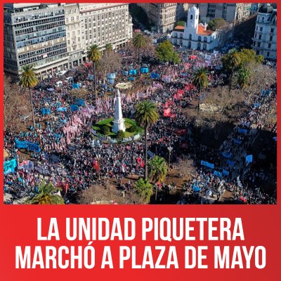 La Unidad Piquetera marchó a Plaza de Mayo