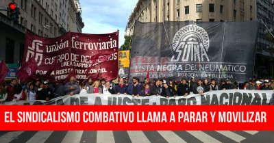 El sindicalismo combativo llama a parar y movilizar