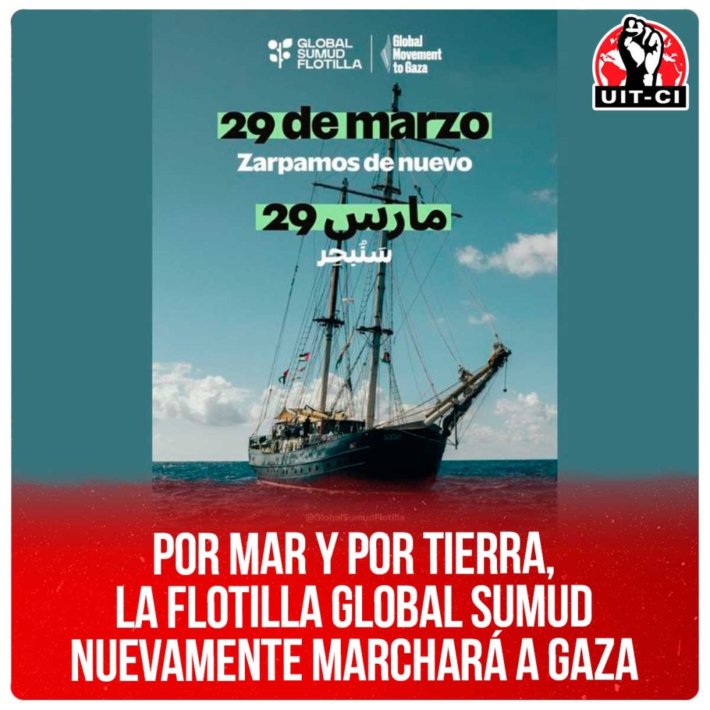 Por mar y por tierra, la Flotilla Global Sumud nuevamente marchará a Gaza