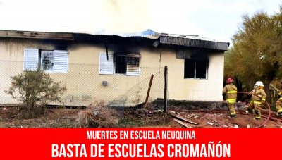 Muertes en escuela neuquina / BASTA DE ESCUELAS CROMAÑÓN