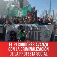 El PJ cordobés avanza con la criminalización de la protesta social