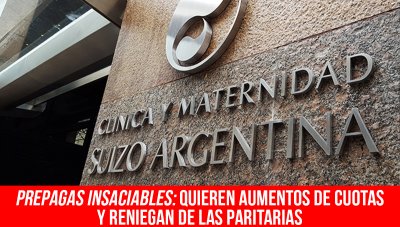 Prepagas insaciables: quieren aumentos de cuotas y reniegan de las paritarias