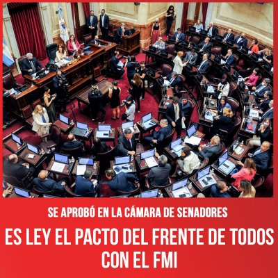 Se aprobó en la cámara de senadores / Es ley el pacto del Frente de Todos con el FMI