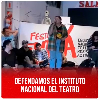 Defendamos el Instituto Nacional del Teatro
