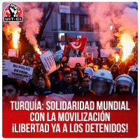 Turquía: Solidaridad mundial con la movilización ¡Libertad ya a los detenidos!