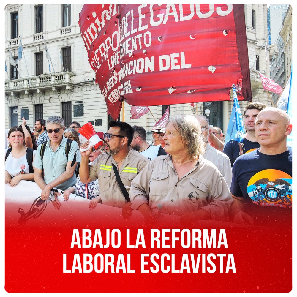 Abajo la reforma laboral esclavista