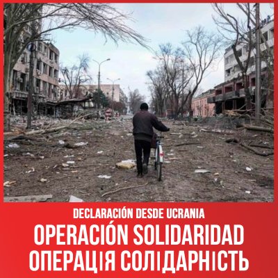 Declaración desde Ucrania / Operación Solidaridad - ОПЕРАЦІЯ СОЛІДАРНІСТЬ