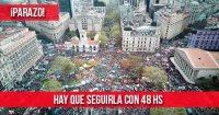 ¡Parazo! Hay que seguirla con 48 hora