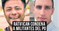 Ratifican condena a militantes del PO