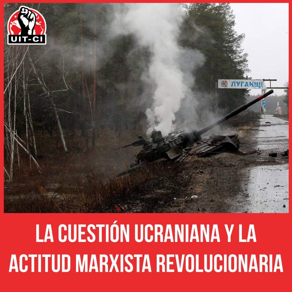 La cuestión ucraniana y la actitud marxista revolucionaria