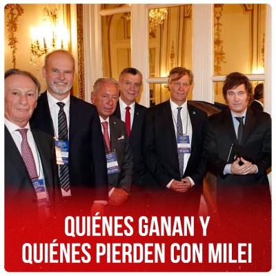 Quiénes ganan y quiénes pierden con Milei