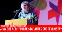 Debate en el movimiento de mujeres: ¿Hay que ser “pluralista” antes que feminista?