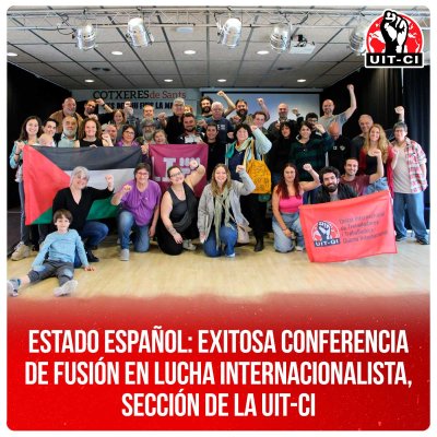 Estado español: exitosa conferencia de fusión en Lucha Internacionalista, sección de la UIT-CI