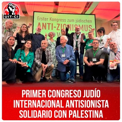 Primer Congreso judío internacional antisionista solidario con Palestina