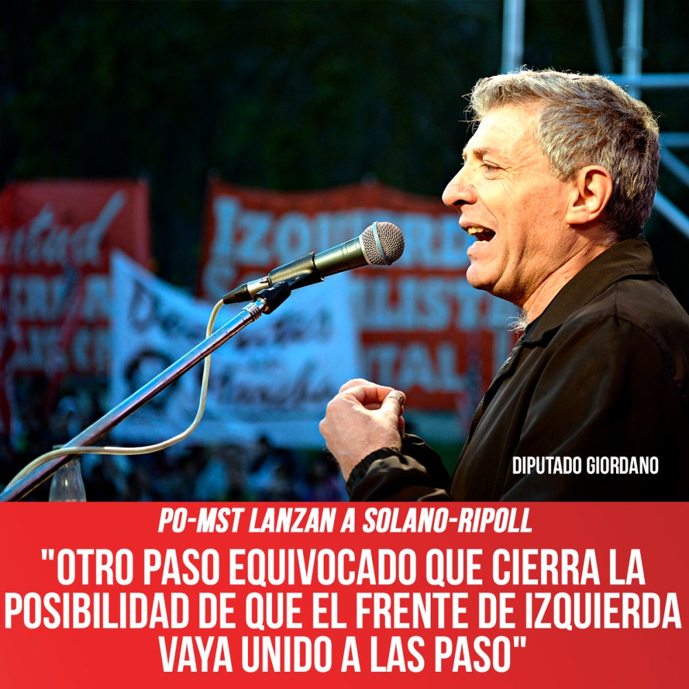 PO-MST lanzan a Solano-Ripoll / "Otro paso equivocado que cierra la posibilidad de que el Frente de Izquierda vaya unido a las PASO"