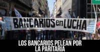 Los bancarios pelean por la paritaria