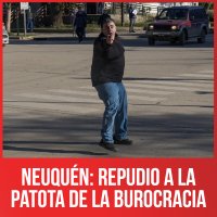 Neuquén: repudio a la patota de la burocracia