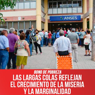 Bono de pobreza / Las largas colas reflejan el crecimiento de la miseria y la marginalidad