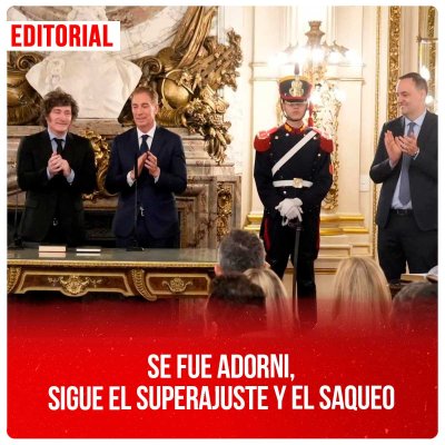 Se fue Adorni, sigue el superajuste y el saqueo