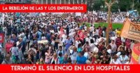 La rebelión de las y los enfermeros: Terminó el silencio en los hospitales