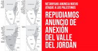 Netanyahu anuncia nuevo ataque a los palestinos: Repudiamos anuncio de anexión del Valle del Jordán