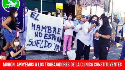 Morón. Apoyemos a los trabajadores de la clínica Constituyentes