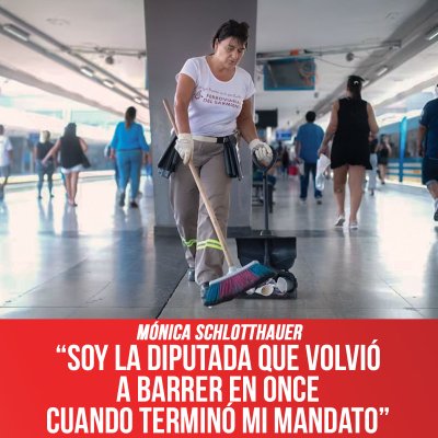 Mónica Schlotthauer, candidata a Diputada Nacional de Buenos Aires: “Soy la diputada que volvió a barrer en Once cuando terminó mi mandato”