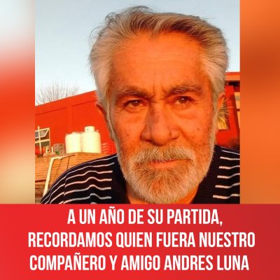 A un año de su partida, recordamos quien fuera nuestro compañero y amigo Andres Luna