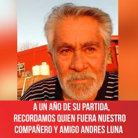 A un año de su partida, recordamos quien fuera nuestro compañero y amigo Andres Luna