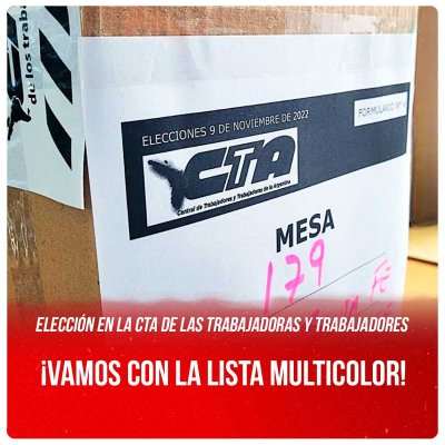 Elección en la CTA de las Trabajadoras y Trabajadores / ¡Vamos con la Lista Multicolor!